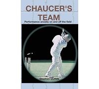 Chaucer's Team: Performance anxiety on and off the field