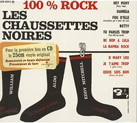 Chaussettes Noires, Les - Collection 25 cm - 100% Rock - Edition remasterisée Digipack