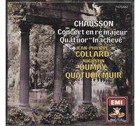 Chausson: Concert, Op. 21, String Quartet, Op. 35