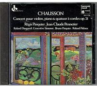 Chausson: Concert pour violin, piano & quatuor à cordes, op.21