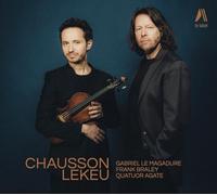 Chausson-Lekeu : Concert en Ré Maj-Sonate pour Violon