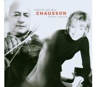 Chausson: Poeme Op. 25 / Concert Op. 21