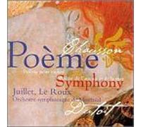 Chausson - Poème · Poème de l'amour et de la mer · Symphonie / Juillet · Le Loux · Montreal SO · Dutoit by Francois Le Roux (2000-05-09)
