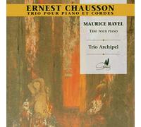 Chausson; Ravel: Piano Trios