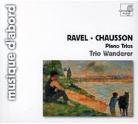 Chausson & Ravel - Piano Trios