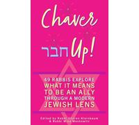 Chaver Up!: 49 Rabbis Explore What it Means to be an Ally through a Jewish Lens