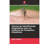 Chaves de identificação diagnóstica para as espécies de mosquitos Anopheles