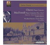 Chavez / Macdowell: Piano Concertos