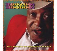Chavis, Boozoo - Boozoo Hoodoo! The Songs Of...
