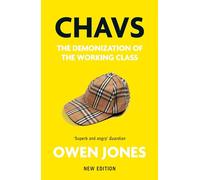 Chavs: The Demonization of the Working Class