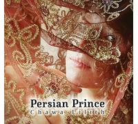 Chawa Lilith - Persian Prince
