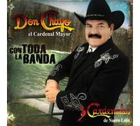Chayo, Don "El Cardenal Mayor" - Con Toda La Banda