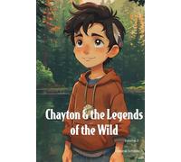 Chayton & the Legends of the Wild: Volume 2