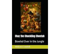 Chaz the Chuckling Cheetah: Bowled Over in the Jungle