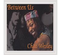 Chaz Wesley - Between Us