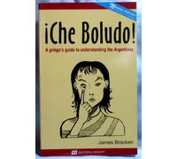 !Che Boludo! A gringo's guide to understanding the