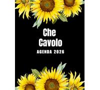 Che Cavolo Agenda 2026: Planer 2026 giornaliera, settimanale e mensile per ragazze e donne - per pianificare il proprio tempo e organizzare la propria ... da colorare per il relax e la creatività.