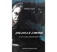 Che cosa è l'amore?: ...il cuore si placa abbandonandosi in te...