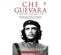 Che Guevara : A Revolutionary Life