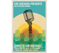 Che Guevara Presente: Una antologia minima (The Che Guevara Library)
