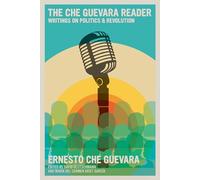 Che Guevara Reader: Writings on Politics and Revolution (The Che Guevara Library)