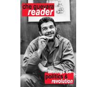 Che Guevara Reader: Writings on Politics & Revolution