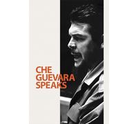Che Guevara Speaks: Selected Speeches and Writings