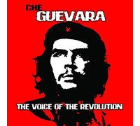 Che Guevara - The Voice of the Revolution