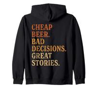 Cheap Beer Bad Decisions Great Stories Funny Dive Bar Design Zip Hoodie