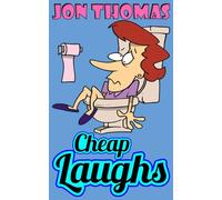 Cheap Laughs: 150 Funny and Rude Rhymes for Adults