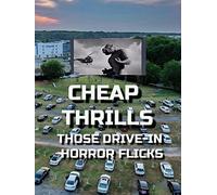 Cheap Thrills: Those Drive-in Horror Flicks