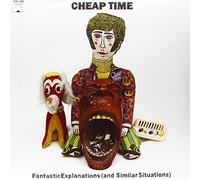 Cheap Time - Fantastic Explanations [VINYL]
