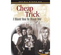 Cheap Trick - I Want You to Want Me [DVD]