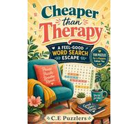 Cheaper Than Therapy: An Inspirational Word Search Book for Stress Relief, Mindfulness & Positive Thinking