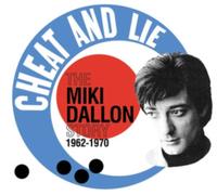 MIKI DALLON - CHEAT AND LIE - THE MIKI DALLON STORY 1962-1970 2CD