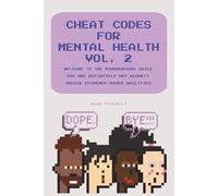 Cheat Codes for Mental Health Vol. 2: |ADHD Friendly | Fun Skills for Mindful Thought Mastery |CBT skills for kids|Perfect Gifts For All| (Cheat Codes for Mental Health - Skills Series)