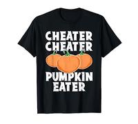Cheater Cheater Pumpkin Eater Funny Pumpkin Lover Halloween T-Shirt