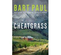 Cheatgrass: A Tommy Smith High Country Noir, BookTwo (Volume 2)