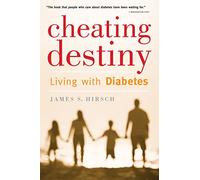 Cheating Destiny: Living with Diabetes