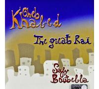 Cheb Khaled - The Great Rai