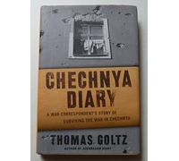 Chechnya Diary: A War Correspondent's Story of Surviving the War in Chechnya