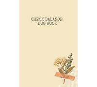 CHECK BALANCE LOG BOOK: "Manage Your Finances Systematically with Debit-Credit Accounting Format"( 6x9 Inches 100 Pages)