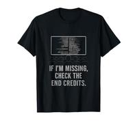 Check End Credits Movie Humor Graphic for Film Fans T-Shirt