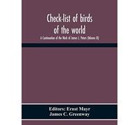 Check-List Of Birds Of The World; A Continuation Of The Work Of James L. Peters (Volume Ix)