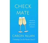 Check Mate: Friendship can be murder: A murderous confessional full of twists and turns
