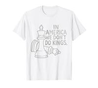 Check Mate We Don’t Do Kings In America Protest Democracy T-Shirt