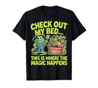 Check Out My Bed This is Where The Magic Happens T-Shirt