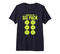 Check Out My Six Pack Pickleball Premium T-Shirt