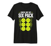 Check Out My Six Pack Pickleball Premium T-Shirt