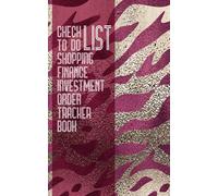 CHECK , TO DO , SHOPPING LIST FINANCE INVESTMENT ORDER TRACKER BOOK: A universal personal finance book for expense, account,investment, to-do list ... 105 pages, wide line pages easy to write